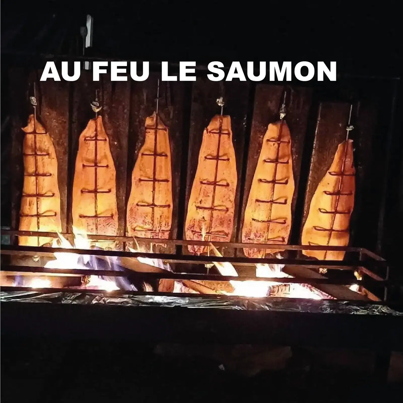 AU FEU LE SAUMON